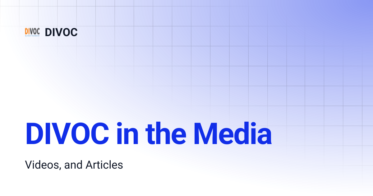 DIVOC in the Media | DIVOC