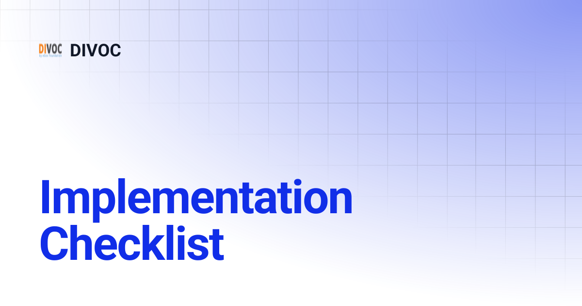 Implementation Checklist | DIVOC
